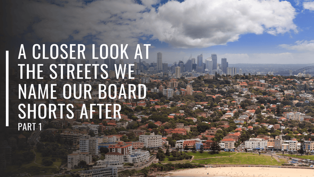 A Closer Look at the Streets We Name Our Board Shorts After Part 1