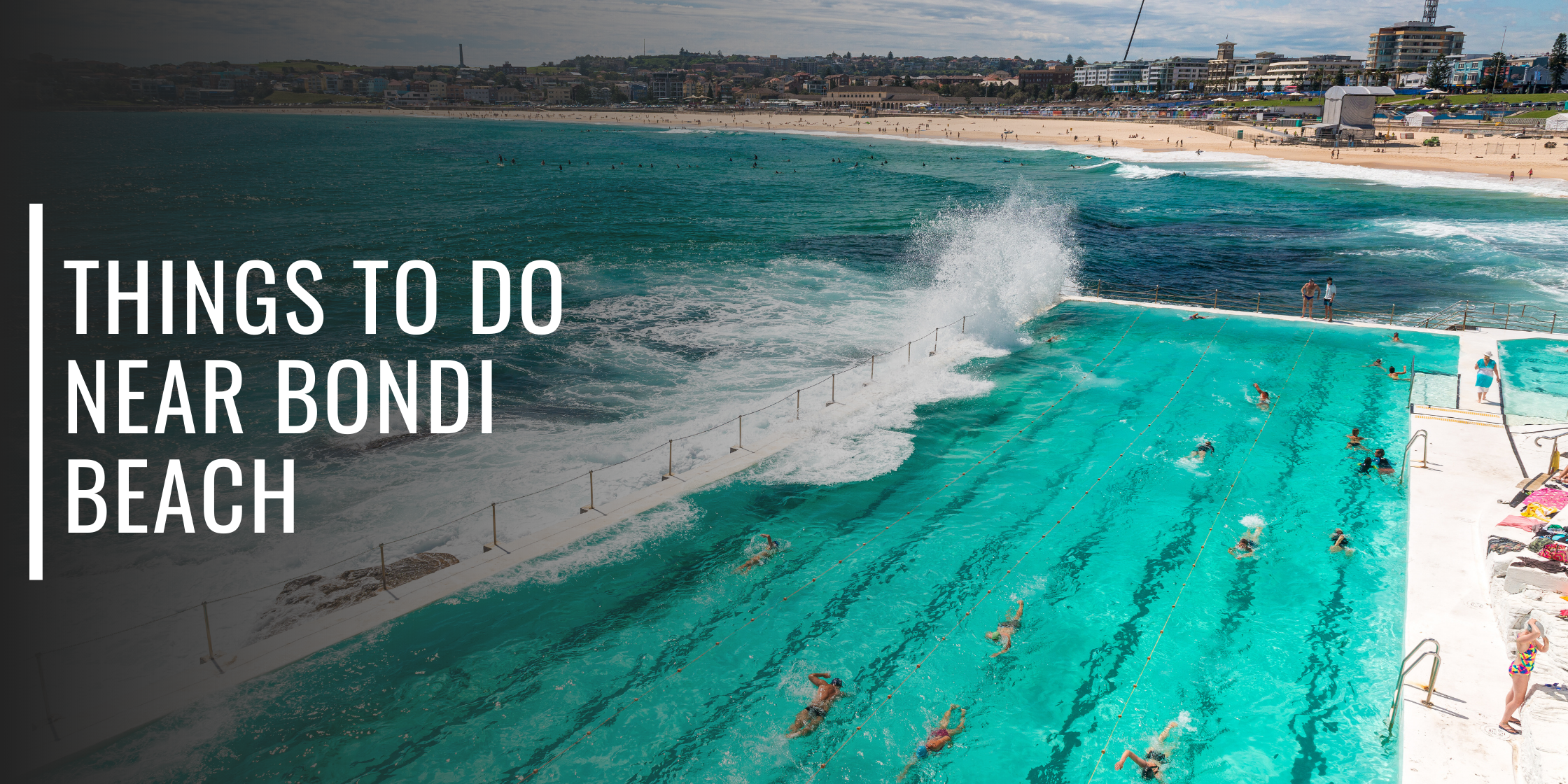 Things to Do Near Bondi Beach!-Bondi Joe Swimwear